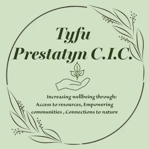 Tyfu Prestatyn C.I.C. — increasing wellbeing through access to resources, empowering communities and connections to nature